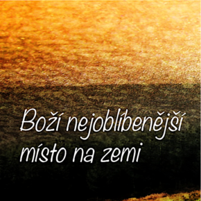 bozi-nejoblibenejsi-misto-na-zemi