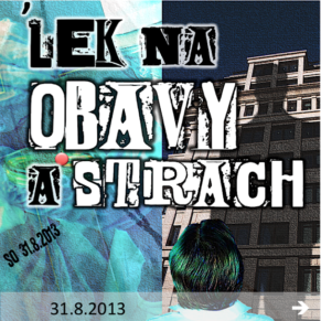 130831_lek_na_obavy_a_strach