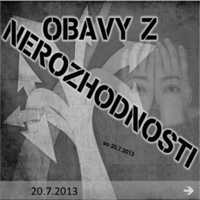 130720_obavyznerozhodnosti